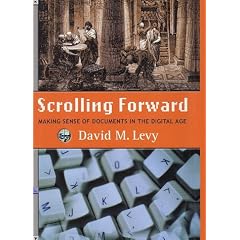 Scrolling Forward: Making Sense of Documents in the Digital Age