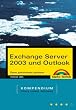 Exchange Server 2003 und Outlook. Kompendium. Mit CD-ROM