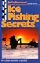 Ice Fishing Secrets (In-Fisherman Library Series)