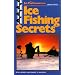 Ice Fishing Secrets (In-Fisherman Library Series)