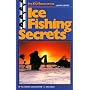 Ice Fishing Secrets (In-Fisherman Library Series)