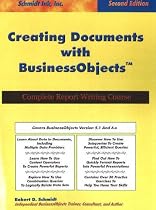 Creating Documents With Business Objects: Complete Report Writing Course