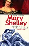 Produkt-Bild: Mary Shelley - Die Frau die Frankenstein erfand