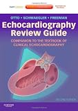 Echocardiography Review Guide: Companion to the Textbook of Clinical Echocardiography: Expert Consult: Online and Print, 2e (Expert Consult Title: Online + Print)