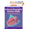 Echocardiography Review Guide: Companion to the Textbook of Clinical Echocardiography (Expert Consult Title: Online + Print)