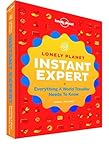 Lonely Planet's instant expert : a visual guide to the skills you've always wanted
