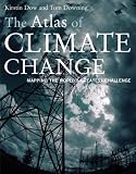 The Atlas of Climate Change: Mapping the World's Greatest Challenge