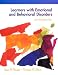 Learners with Emotional and Behavioral Disorders: An Introduction