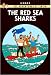 The Red Sea Sharks (The Adventures of Tintin)