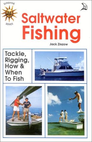 City Travel Guides Discounted  Books : Saltwater Fishing. Tackle, Rigging, How & When to Fish