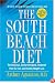 The South Beach Diet : The Delicious, Doctor-Designed, Foolproof Plan for Fast and Healthy Weight Loss