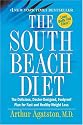 The South Beach Diet: The Delicious, Doctor-Designed, Foolproof Plan for Fast and Healthy Weight Loss