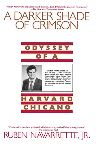 A Darker Shade of Crimson: Odyssey of a Harvard Chicano