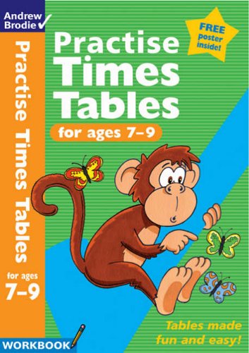 Practise Times Tables for Ages 7-9 (Practise Time Tables)