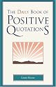 The Daily Book of Positive Quotations