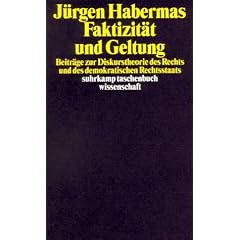 Faktizit�t und Geltung: Beitr�ge zur Diskurstheorie des Rechts und des demokratischen Rechtsstaats: Beitr�ge zur Diskurstheorie des Rechts und des ... (suhrkamp taschenbuch wissenschaft)