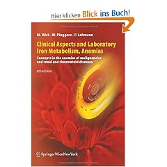 Clinical Aspects and Laboratory. Iron Metabolism, Anemias: Concepts in the anemias of malignancies and renal and rheumatoid diseases: Novel concepts ... and renal and rheumatoid diseases