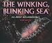 Winking, Blinking Sea