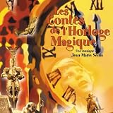 大時計の魔法への反逆(オリジナルサウンドトラック) [Import from France] (Les Contes de l'Horloge Magique [Original Soundtrack])