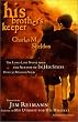 His Brother's Keeper: Updated by James Reimann