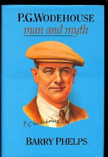 P.G. Wodehouse: Man and Myth