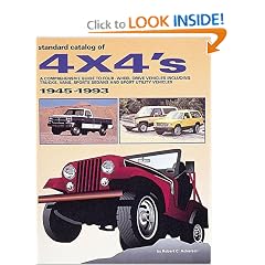Standard Catalog of 4 X 4's: A Comprehensive Guide to Four-Wheel Drive Vehicles Including Trucks, Vans and Sports Sedans and Sport Utility Vehicles (Standard Catalog of 4 X 4s)