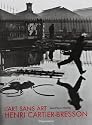 L'Art sans art d'Henri Cartier-Bresson