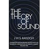 The Theory of Sound: v. 1 (Dover classics of science & mathematics)