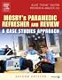 Mosby's Paramedic Refresher and Review: A Case Studies Approach