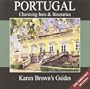 Karen Brown's Portugal: Charming Inns & Itineraries 2003 (Karen Brown's Portugal: Exceptional Places to Stay & Itineraries)