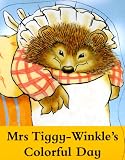 Mrs. Tiggy-winkles Colorful Day (World of Peter Rabbit and Friends)