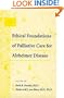Ethical Foundations of Palliative Care for Alzheimer Disease