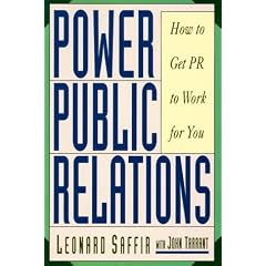 Power Public Relations: How to Get Pr to Work for You