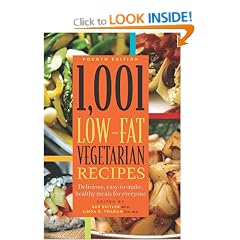 1,001 Low-Fat Vegetarian Recipes: Delicious, Easy-To-Make, Healthy Meals for Everyone