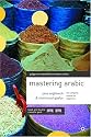 Mastering Arabic [Book & Double Cassette Pack]
