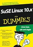SUSE Linux 10.x für Dummies. Mit OpenSUSE 10.0 auf der DVD