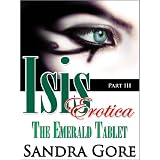 Isis Erotica Book III - The Emerald Tablet (Isis Erotica Trilogy)