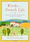 Words in a French Life