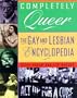 Completely Queer: The Gay and Lesbian Encyclopedia