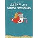 Babar and Father Christmas (Babar Books (Random House))