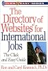 The Directory of Websites for International Jobs: The Click and Easy Guide (Click & Easy Series)