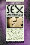 The Sex Chronicles: Strange-But-True Tales from Around the World