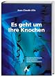 Es geht um Ihre Knochen: R�ckenschmerzen, Osteoporose, Gelenkschmerzen