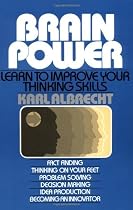 Brain Power: Learn to Improve Your Thinking Skills