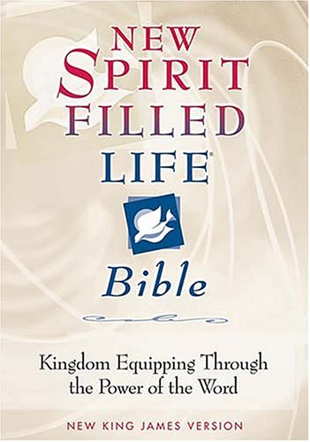 New Spirit-Filled Life Bible: Kingdom Equipping Through the Power of the Word (Bible Nkjv) under Charismatic in The Books Store