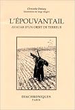 Epouvantails, avatars d un objet de terreur