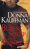 The Black Sheep And the Princess: Black Sheep Series, Book 1