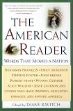 The American Reader: Words That Moved a Nation