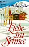 Liebe im Schnee. - Siegfried Fischer-Fabian