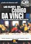 Las Claves Del Codigo Da Vinci / The Keys to the Da Vinci Code: La Estirpe Secreta De Jesus y Otros Misterios / The Secret Lineage of Jesus and Other Mysteries (Spanish Edition)